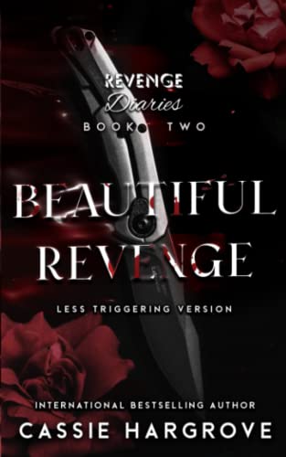 Beautiful Revenge: Less Triggering Version (Revenge Diaries)