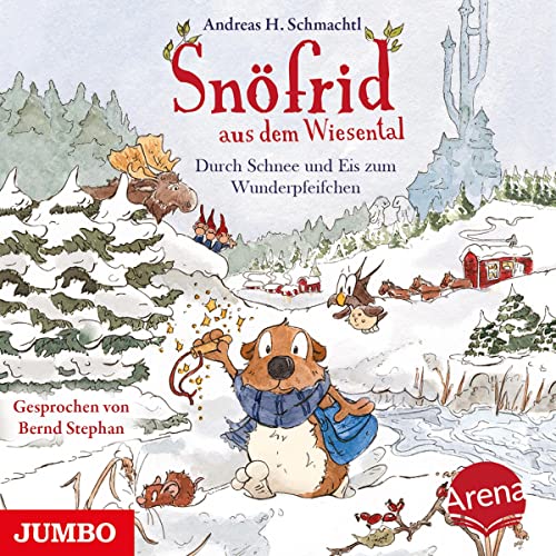 Durch Schnee und Eis zum Wunderpfeifchen: Snöfrid aus dem Wiesental 10