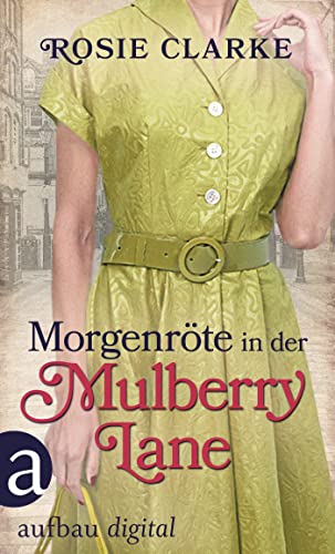 Morgenröte in der Mulberry Lane (Die große Mulberry Lane Saga 8)