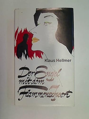 Der Engel mit dem Flammenschwert : der Roman einer schicksalhaften Irrung.