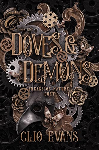 Doves & Demons: A Why Choose Steampunk Monster Romance (Freaks of Nature Duet Book 1)