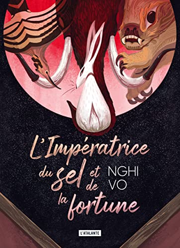 L'impératrice du sel et de la fortune: EDITION COLLECTOR