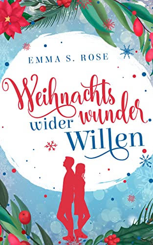 Weihnachtswunder wider Willen (Weihnachtszauber)