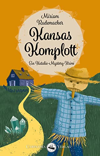 Kansas Komplott (Ein Katalie-Mystery-Krimi 2)
