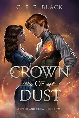 Crown of Dust: Scepter and Crown Book Two