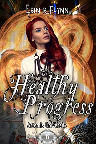 Healthy Progress (Artemis University Book 17)