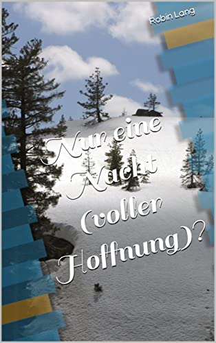 Nur eine Nacht (voller Hoffnung)? (Treebill 10)