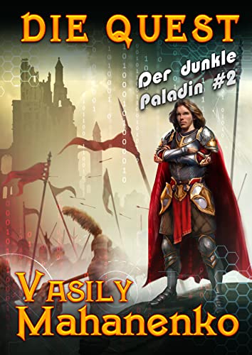 Die Quest (Der dunkle Paladin Buch #2): LitRPG-Serie