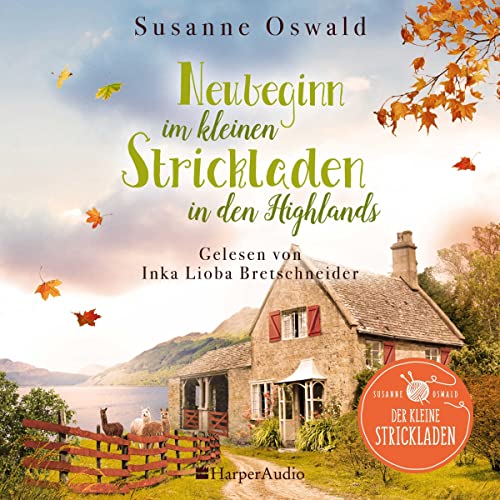 Neubeginn im kleinen Strickladen in den Highlands: Der kleine Strickladen 4