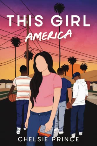 This Girl America: Three boys. Three years. One assignment. (TGA, Band 1)