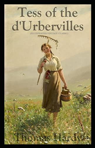 Tess of the d'Urbervilles: Illustrated (Vintage Classic Edition)