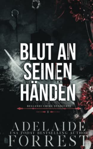 Blut an seinen Händen: Bellandi Crime Syndicate