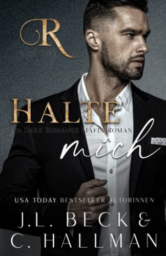Halte Mich: Ein Dark Romance Mafia Roman (Rossi Mafia, Band 2)