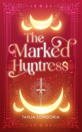 The Marked Huntress: An Enemies turn Fates Mates Werewolf Romance (Marked by Fate)