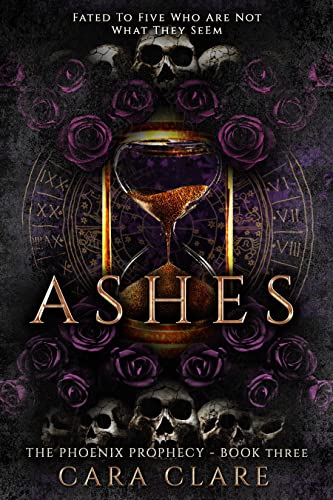 The Phoenix Prophecy: Ashes