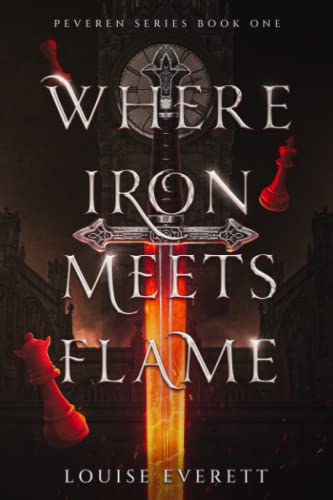 Where Iron Meets Flame (The Peveren Series, Band 1)