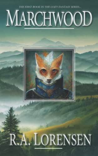 Marchwood: A Cozy Fantasy Novel (Book One) (Marchwood: A Cozy Fantasy Novel Series, Band 1)
