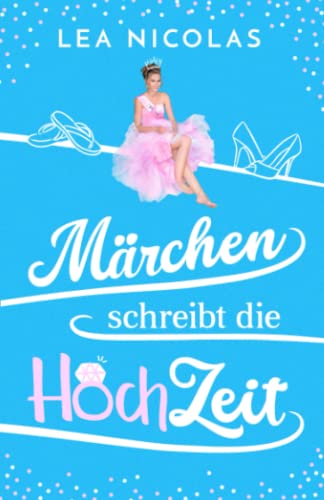 Märchen schreibt die HochZeit