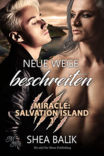 Neue Wege beschreiten (Miracle: Salvation Island 1)