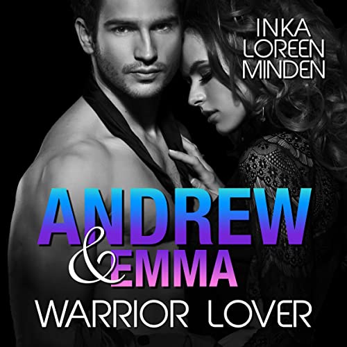 Andrew & Emma: Warrior Lover 6