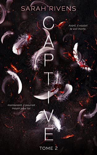 Captive - tome 2 (Dark Romance)