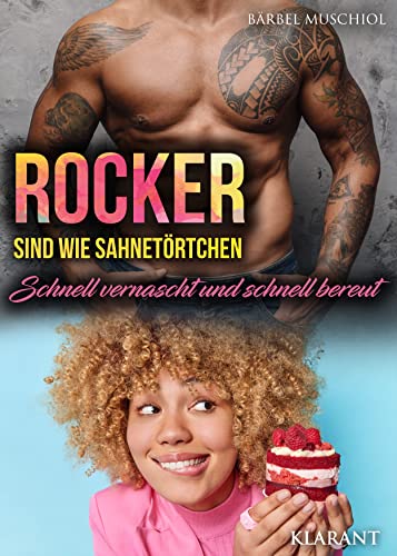 Rocker sind wie Sahnetörtchen. Schnell vernascht und schnell bereut (Silent Angels Motorcycle Club 4)