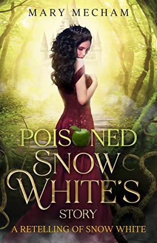 Poisoned: A Grumpy/ Sunshine Snow White Retelling