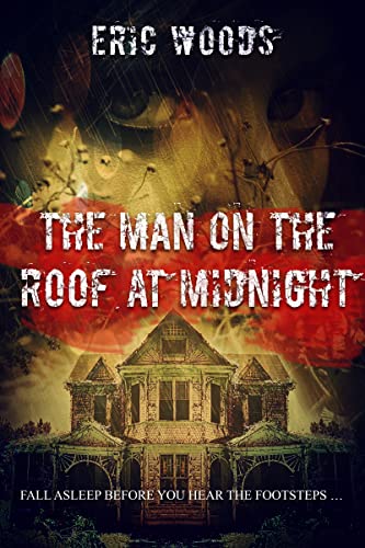 The Man on the Roof at Midnight: A Novella