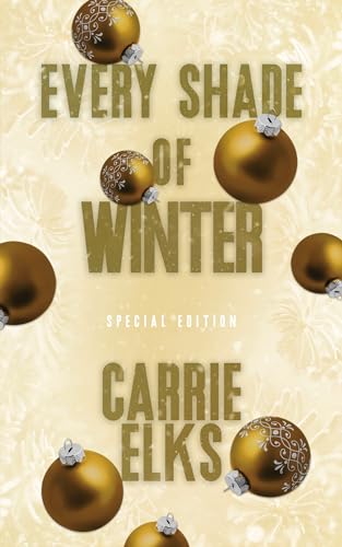 Every Shade Of Winter (Winterville Book 5)