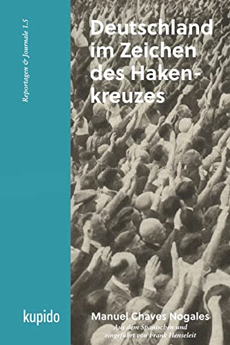 Deutschland im Zeichen des Hakenkreuzes (Reportagen & Journale 5)
