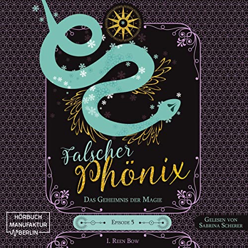 Das Geheimnis der Magie: Falscher Phönix 5