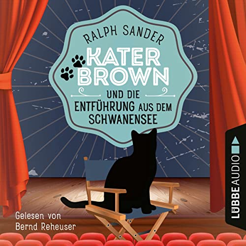 Kater Brown und die Entführung aus dem Schwanensee: Ein Kater-Brown-Krimi 9