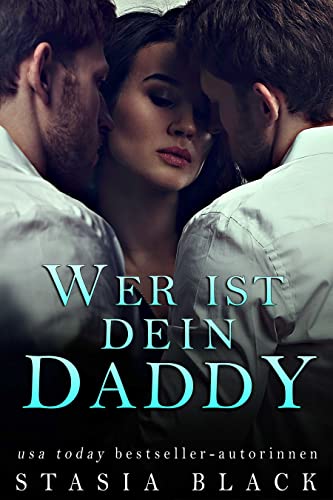 Wer ist dein Daddy