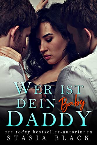 Wer ist dein Baby Daddy (Wer ist dein Daddy 2)