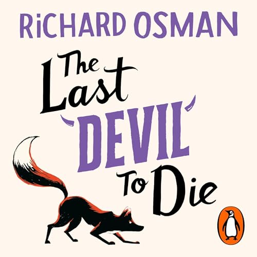 The Last Devil To Die: Thursday Murder Club, Book 4