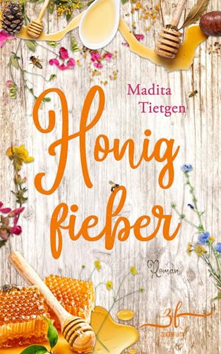 Honigfieber: Irland-Liebesroman (Irland – Von Cider bis Liebe 3)