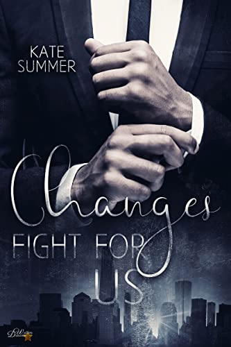 Changes: Fight for us (Manhattan Millionaires 2)