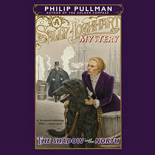 The Shadow in the North: A Sally Lockhart Mystery, Book 2