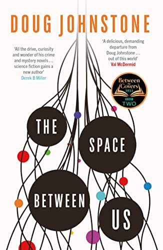 The Space Between Us: This year's most life-affirming, awe-inspiring read (The Enceladons Trilogy Book 1)