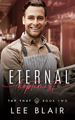 Eternal Hoptimist (Tap That Brewery Book 2)