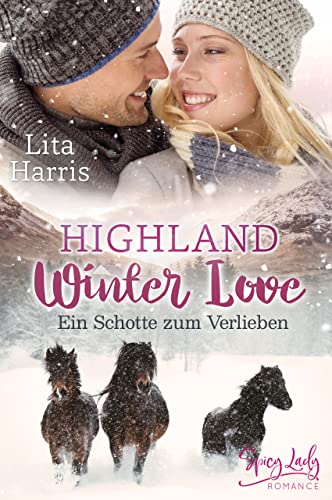 Highland Winter Love: Ein Schotte zum Verlieben (Sammelband) (Ein Schotte zum Verlieben – Highland Liebesromane)