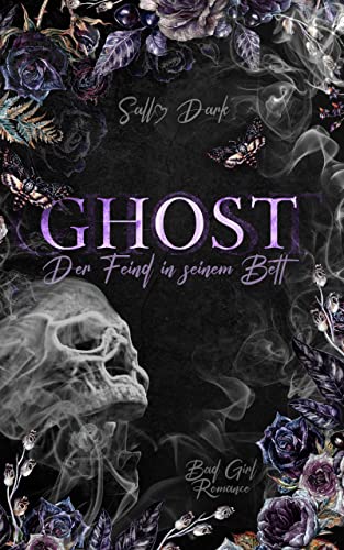 Ghost - Der Feind in seinem Bett - Ghost Band 1 (Bad Girl Romance) (Ghost Reihe)