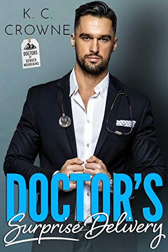 Doctor's Surprise Delivery: Liebesroman (Doctors of Denver (German Translation))