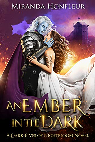 An Ember in the Dark (Dark-Elves of Nightbloom Book 3)