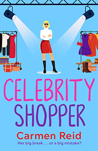 Celebrity Shopper: A feel-good romantic comedy (The Annie Valentine Series Book 4)