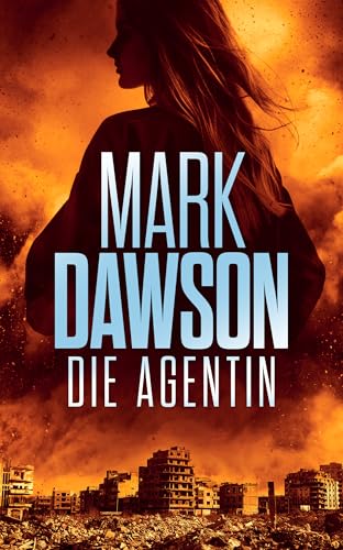 Die Agentin (Isabella Rose 2)