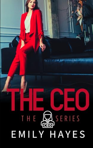 The CEO: A Sapphic/Lesbian Romance (CEO Series, Band 1)
