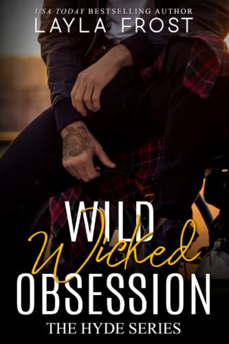 Wild Wicked Obsession (Hyde Series, Band 4)