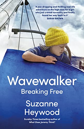 Wavewalker: The SUNDAY TIMES BESTSELLING true-story of a young girl’s fight for freedom and education