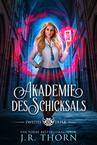 Akademie des Schicksals: Zweites Jahr: Ein paranormaler Bully-Akademie-Why-Choose -Liebesroman